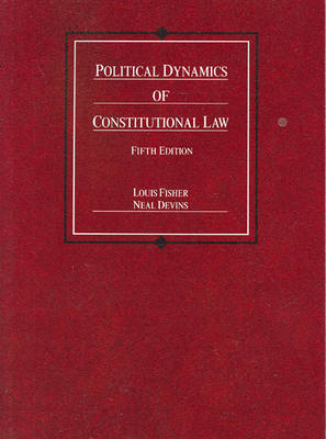 Political Dynamics of Constitutional Law, 5th