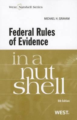 Federal Rules of Evidence in a Nutshell