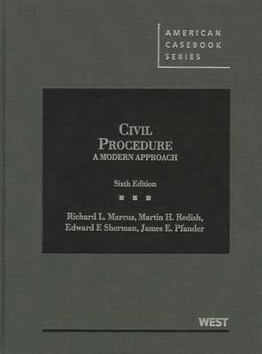 Civil Procedure, A Modern Approach