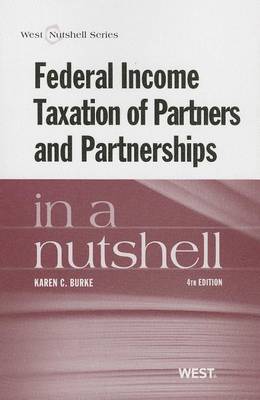 Federal Income Taxation of Partners and Partnerships in a Nutshell