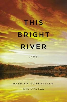 This Bright River