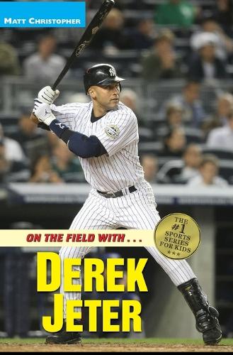 On the Field with-- Derek Jeter
