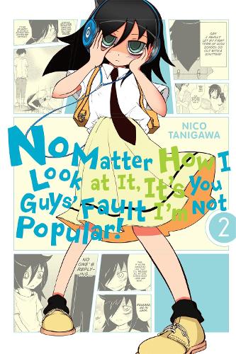 No Matter How I Look At It, It's You Guys' Fault I'm Not Popular, Vol. 2