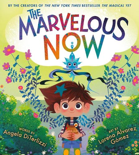 The Marvelous Now