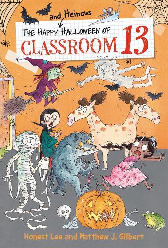 The Happy and Heinous Halloween of Classroom 13