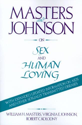 Masters and Johnson on Sex and Human Loving