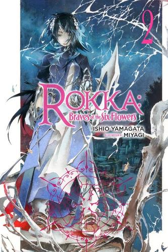 Rokka: Braves of the Six Flowers, Vol. 2 (Novel)