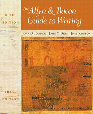The Allyn and Bacon Guide to Writing: Brief Edition