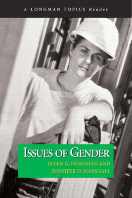 Issues of Gender (A Longman Topics Reader)