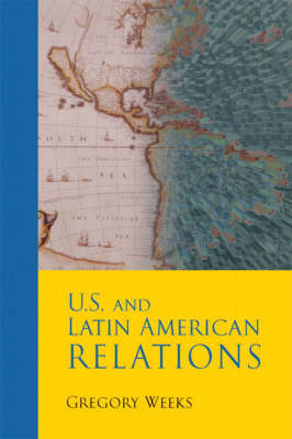 U.S. and Latin American Relations