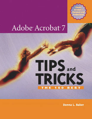 Adobe Acrobat 7 Tips and Tricks