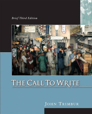 The Call to Write, Brief (with MyCompLab)