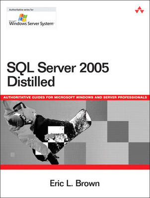 Microsoft SQL Server 2005 Yukon Distilled
