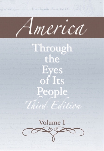 America through the Eyes of Its People, Volume 1