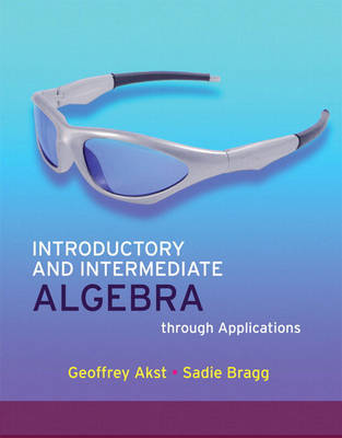 Introductory and Intermediate Algebra Through Applications