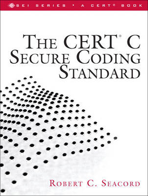 The CERT C Secure Coding Standard