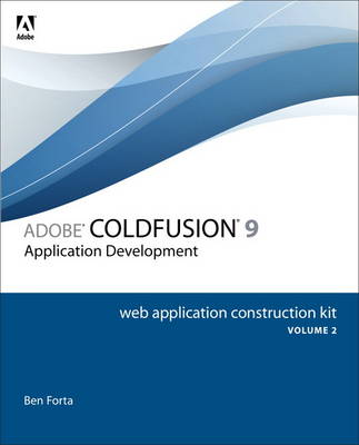 Adobe ColdFusion 9 Web Application Construction Kit: v. 2