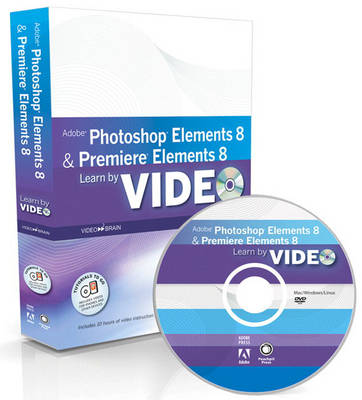 Learn Adobe Photoshop Elements 8 and Adobe Premiere Elements 8 by Video