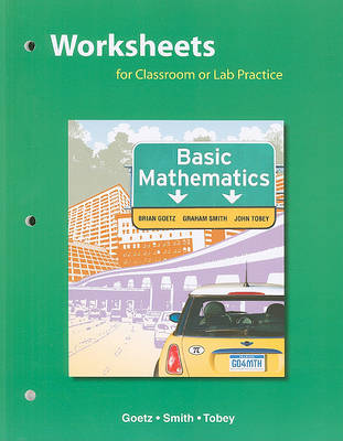 Worksheets for Classroom or Lab Practice, Basic Mathematics