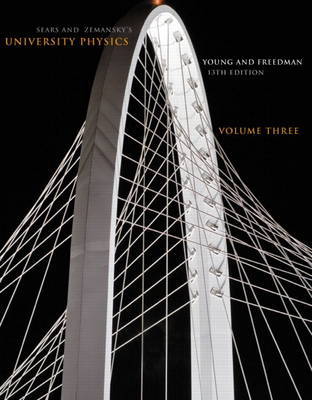 University Physics: Volume 3 (Chs. 37-44)