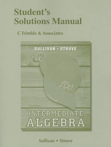 Student's Solutions Manual for Intermediate Algebra