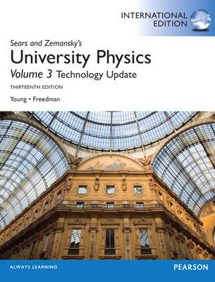 University Physics with Modern Physics Technology Update, Volume 3 (Chs. 37-44)