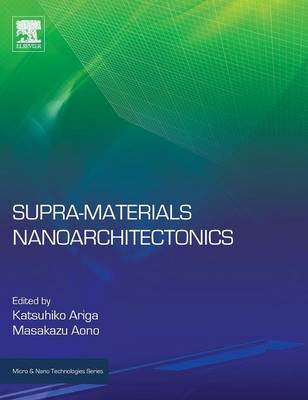 Supra-materials Nanoarchitectonics