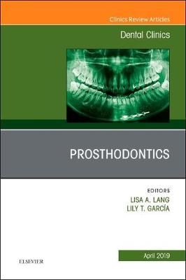 Prosthodontics, An Issue of Dental Clinics of North America Volume 63-2