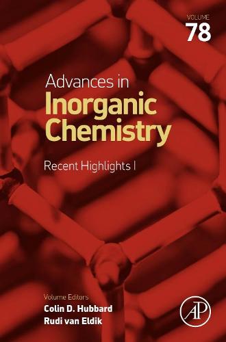 Advances in Inorganic Chemistry: Recent Highlights Volume 78