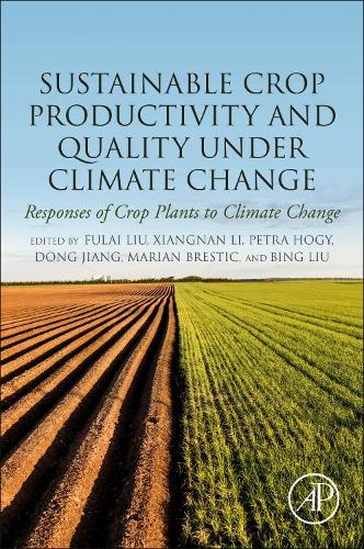 Sustainable Crop Productivity and Quality under Climate Change