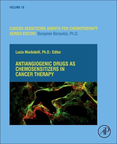 Antiangiogenic Drugs as Chemosensitizers in Cancer Therapy Volume 18