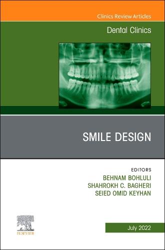 New Horizons in Smile Design, An Issue of Dental Clinics of North America Volume 66-3