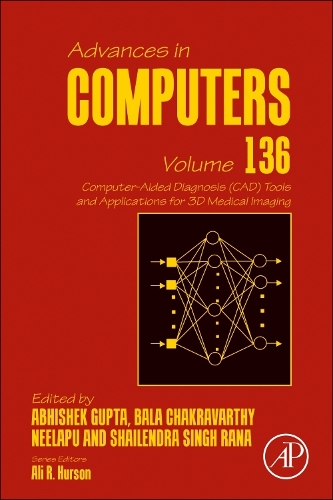 Computer-Aided Diagnosis (CAD) Tools and Applications for 3D Medical Imaging Volume 136