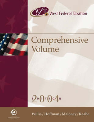 West Federal Taxation 2004: Comprehensive