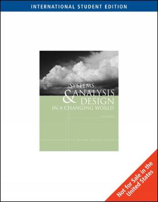 Systems Analysis and Design in a Changing World, International Edition
