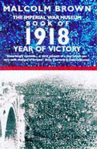 Imperial War Museum Book of 1918