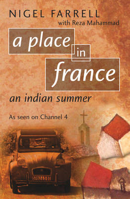 A Place in France: an Indian Summer: TV Tie-in