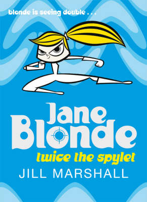 Jane Blonde - Twice the Spylet