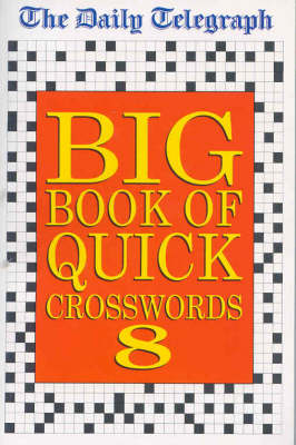 "Daily Telegraph" Big Book of Quick Crosswords: No.8