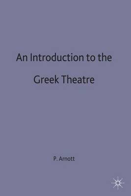 An Introduction to the Greek Theatre