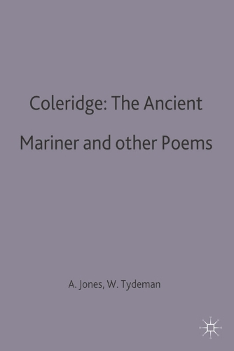 Coleridge: The Ancient Mariner and other Poems