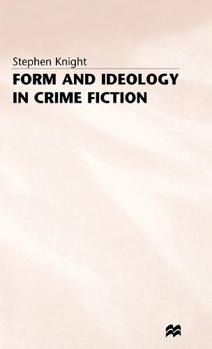 Form and Ideology in Crime Fiction