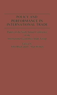 Policy and Performance in International Trade