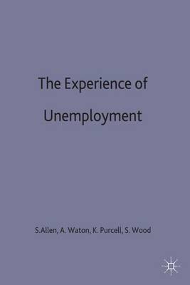 The Experience of Unemployment