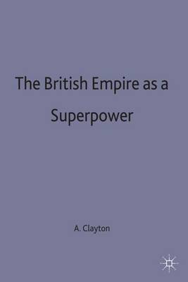 The British Empire as a Superpower