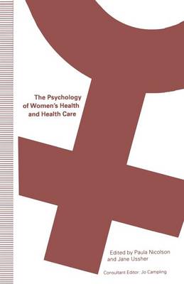 The Psychology of Women’s Health and Health Care