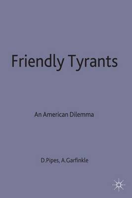 Friendly Tyrants