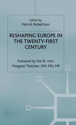 Reshaping Europe in the Twenty-First Century