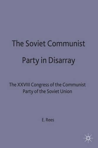 The Soviet Communist Party in Disarray