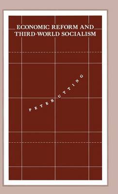Economic Reform and Third-World Socialism